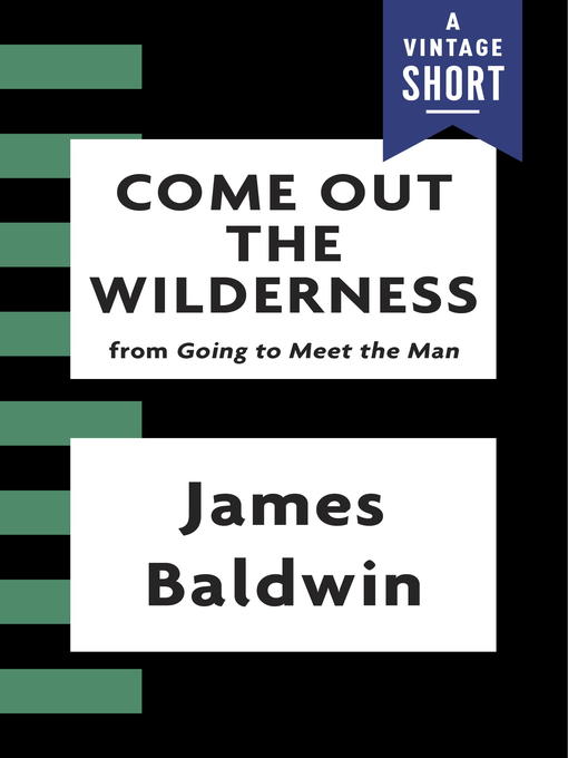 Title details for Come Out the Wilderness by James Baldwin - Available